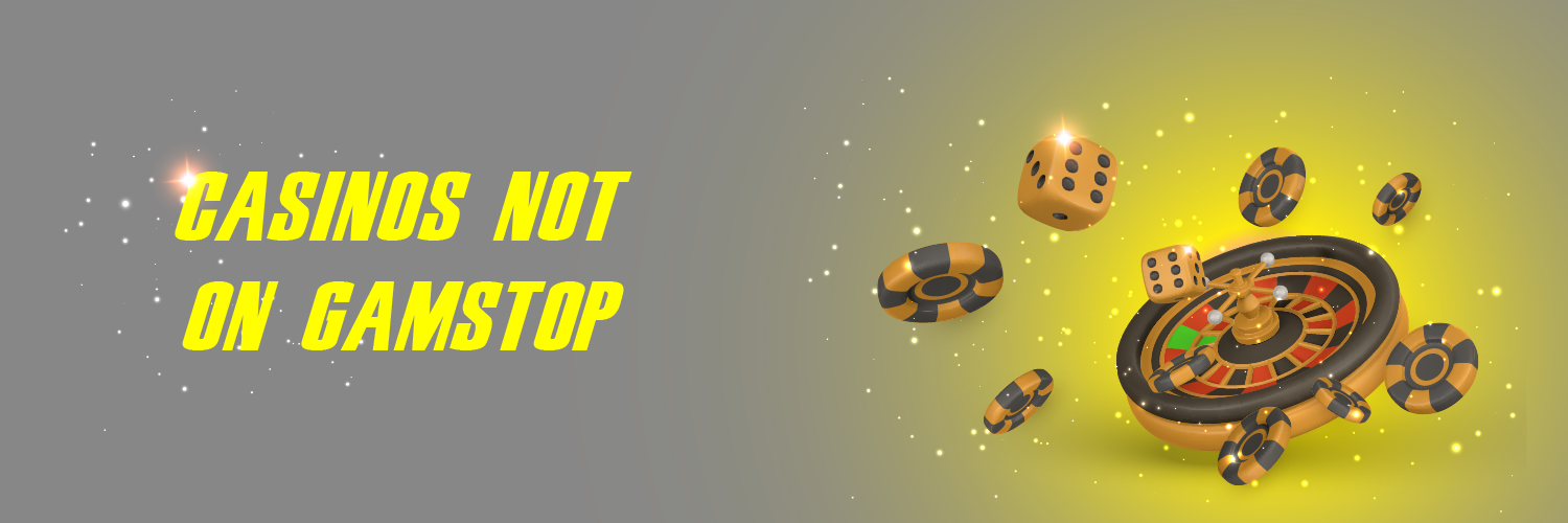 Discovering Casinos Not Registered on GamStop -1061963183