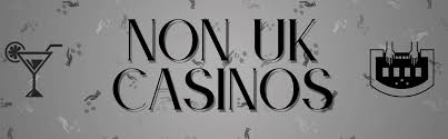 Exploring Non-UK Casinos Accepting UK Players -1053013823