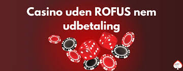 Oplev Spændingen ved Casino Online Uden ROFUS